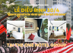 🎉 ĐÓN ĐẠI LỄ – NGHỈ DƯỠNG CHUẨN “TRUNG TÂM” CÙNG THE ONE HOTEL 🎉