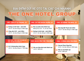 🚗 HƯỚNG DẪN CÁC ĐIỂM GỬI XE Ô TÔ KHI LƯU TRÚ TẠI THE ONE HOTEL GROUP
